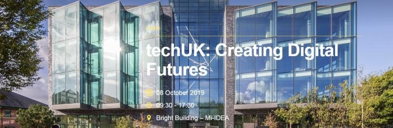 techUK Creating Digital Futures event banner, 8 October 2019, Bright Building, Mi-IDEA, Manchester