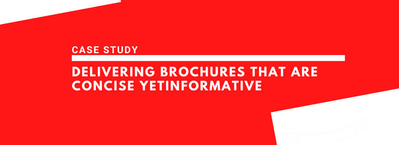 Delivering brochures that are concise yet informative