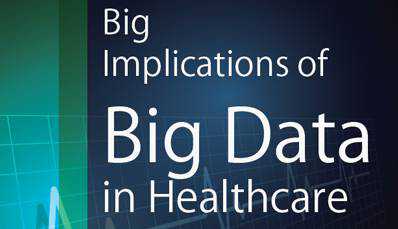 Big Implications of Big Data in Healthcare